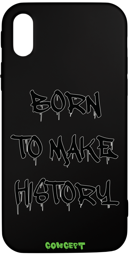 Чохол з принтом Born to make history (black) для iPhone X | XS | XR | XS Max