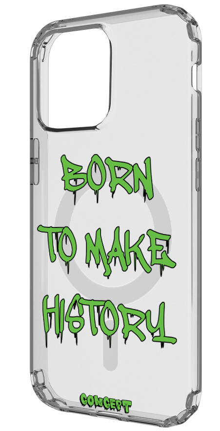 Чохол з принтом Born to make history (green) для iPhone 13 | 13 Mini | 13 Pro | 13 Pro Max