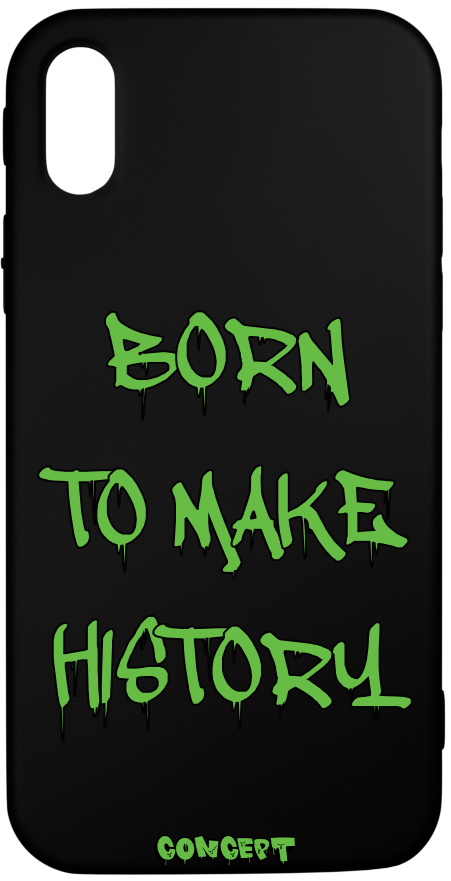 Чохол з принтом Born to make history (green) для iPhone X | XS | XR | XS Max