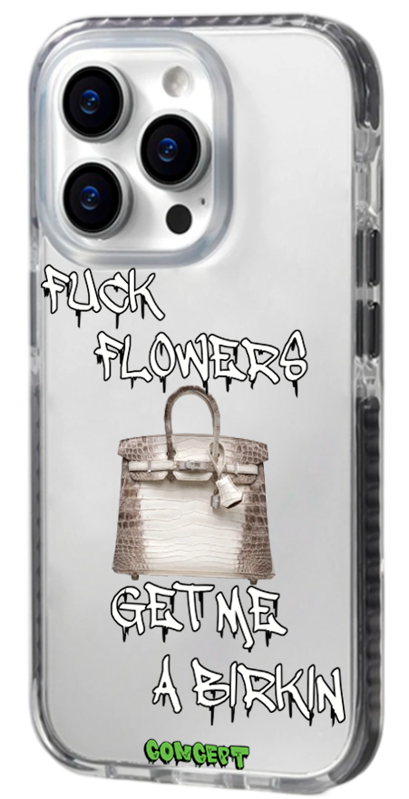 Чохол з принтом Fuck flowers get me a birkin (white) для iPhone 13 | 13 Mini | 13 Pro | 13 Pro Max