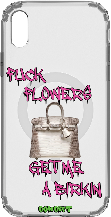 Чохол з принтом Fuck flowers get me a birkin (rose) для iPhone X | XS | XR | XS Max