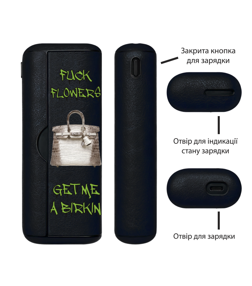 Чохол з боковою панеллю з екошкіри для IQOS ILUMA PRIME з принтом Fuck flowers get me a birkin (green)