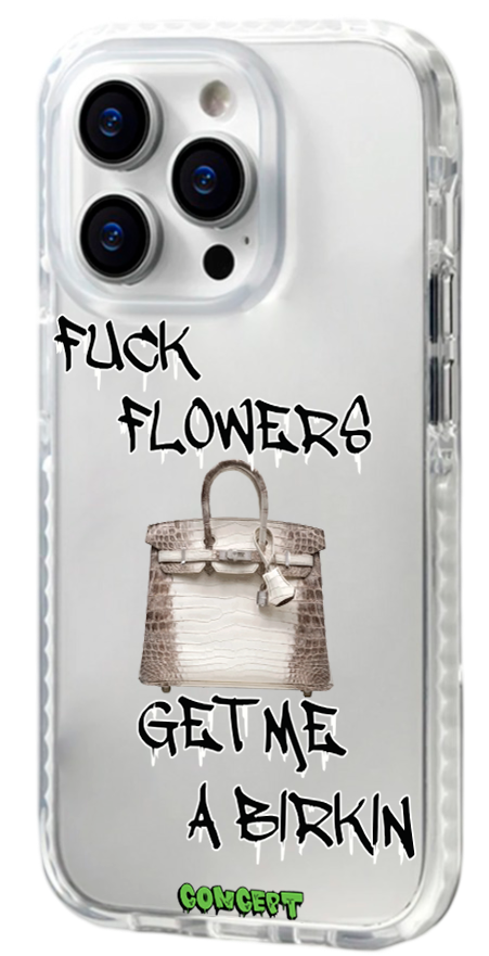 Чохол з принтом Fuck flowers get me a birkin (black) для iPhone 13 | 13 Mini | 13 Pro | 13 Pro Max