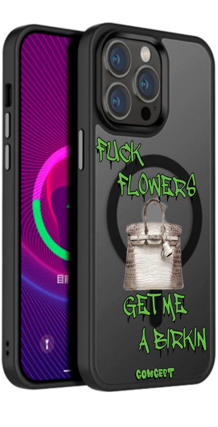 Чохол з принтом Fuck flowers get me a birkin (green) для iPhone 13 | 13 Mini | 13 Pro | 13 Pro Max